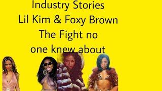 Foxy Brown & Lil Kim The Fight NoOne knew About in detail.      Industry Stories