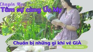 Chuẩn bị những gì khi về GIÀ