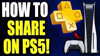 How to Share Playstation Plus on PS5 PS5 Share PS Plus Games & More with All Users Easy Guide