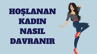 Hoşlanan Kadın Nasıl Davranır? Onu Test Et...