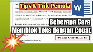 Beberapa Cara Memblok Teks dengan Cepat  Di Word