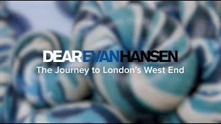 The Journey to London’s West End  DEAR EVAN HANSEN