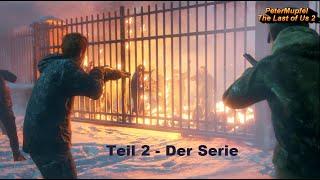 The Last of Us 2 - Teil 2 - Der Serie