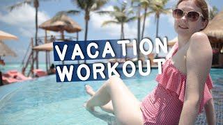 How We Work Out at an All-Inclusive  Grand Fiesta Americana Coral Beach Cancun