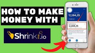 How To Make Money With Shrinkme.io For Beginners  Latest Tutorial