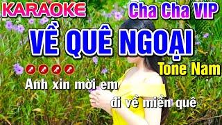 Về Quê Ngoại Karaoke Nhạc Sống Tone Nam  Cha Cha VIP  - Tình Trần Organ