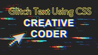 CSS Glitch Effect  Glitch Effect  Glitch Text  Glitch Text Effect