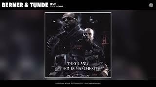 Berner & Tunde feat. Cozmo - Itch Audio