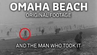 Omaha Beach  The D-Day Cameraman Who Filmed Assault Waves on June 6 1944 - WWII Then & Now