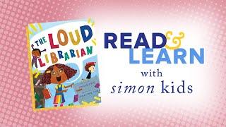 The Loud Librarian read aloud with Jenna Beatrice  Read & Learn with Simon Kids