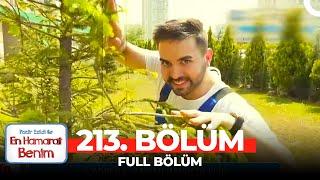 En Hamarat Benim 213. Bölüm