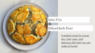 Sabzi Polo Persian Herb Rice recipe - The Ultimate Persian Comfort Food