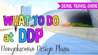 Watch This Before Visiting the Dongdaemun Design Plaza DDP