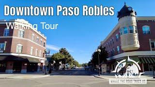 4K Downtown Paso Robles CA Walking Tour