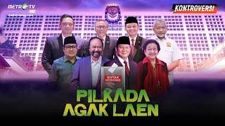 FULL KONTROVERSI - PILKADA AGAK LAEN