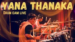 Drum Cam  Bonjo Fernando  Yana Thanaka - Mihindu Ariyaratne