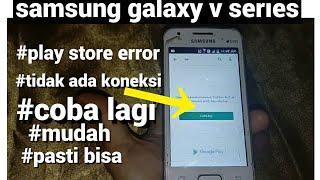 cara atasi samsung tidak bisa download di play storeinternet tidak tersedia mudah