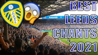 BEST LEEDS UNITED CHANTS 2021