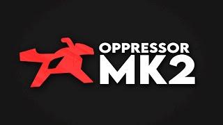 The Tragic Story Of The Oppressor Mk2