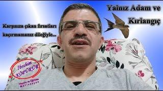 Yalnız Adam ve Kırlangıç