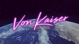 Von Kaiser - Stars & Satellites Official Video