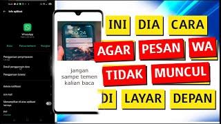 Cara Agar Pesan WA Tidak Muncul di Layar Depan