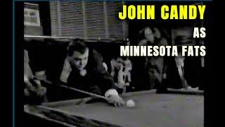 John Candy as Minnesota Fats - Hilarious