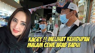 INI DIA  KEHIDUPAN MALAM CEWE ARAB BADUI