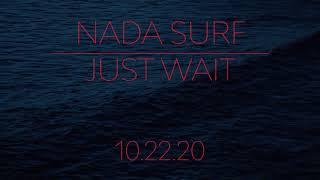 Nada Surf Just Wait Wave