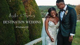 Aisha & Tosans Destination Wedding  #TheEjegis2021  LIFE WITH THE EJEGIS