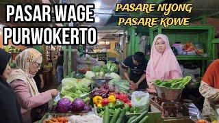 PASAR WAGE PURWOKERTO PASARE KOWE PASARE NYONG NGAPAK @Jupeofficial.