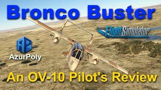 AzurPoly Bronco A Real OV-10 Pilots Review