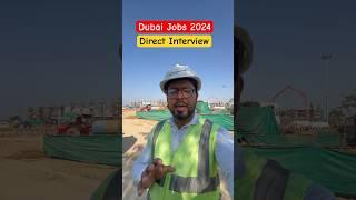 Dubai Jobs 2024  Direct Interview #jobs #dubai #shorts