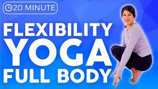 20 minute Full Body Yoga for Flexibility Stretch