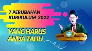 KURIKULUM MERDEKA PARADIGMA BARU 2022 INILAH 7 HAL BARU YANG HARUS ANDA KETAHUI