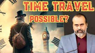 Is time travel possible?  Acharya Prashant at IIT-Delhi 2023