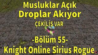 Efsane Droplar Aldık  Cz Farm ve Para Kasma  Knight Online Sirius Rogue Bölüm 55