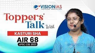 ️Toppers Talk  Kasturi Sha  AIR 68  UPSC CSE 2023