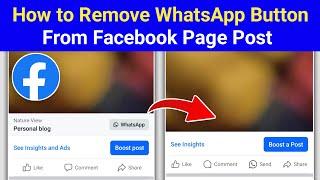 How to Remove WhatsApp Button From Facebook Page Post  Hide WhatsApp Button From Facebook Post