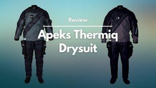 The Apeks Thermiq Drysuit  A First Look Product Review