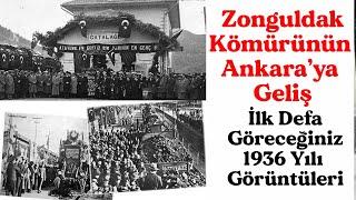 1936 Yılı Zonguldak Kömürünün Ankaraya Gelişi Görüntüleri