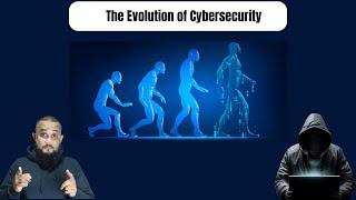 The Evolution of Cybersecurity