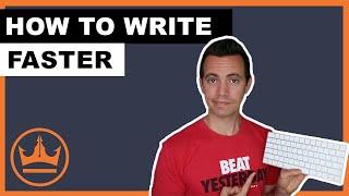 How To Write Faster No More Writers Block