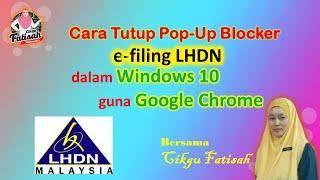 Cara Tutup Pop-up Blocker  Windows 10 e-filing LHDN