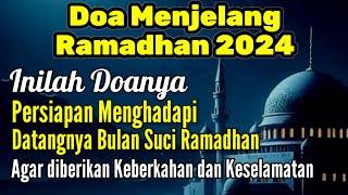 Doa Menjelang Ramadhon 2024  Menyambut Datangnya Bulan Suci Ramadhan 1445 H