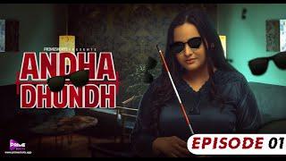 Andhadhun  E01  Aliya Naaz  PrimeShots