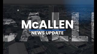 McAllen News Update October 03 2022