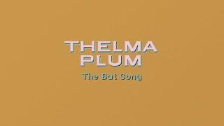 Thelma Plum - The Bat Song Lyric Video