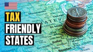 Top 10 Most Tax Friendly States in USA 2024