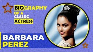 BARBARA PEREZ Biography Mas Pinili ang Kasal kesa Hollywood